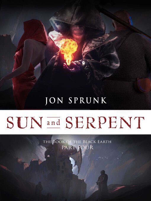 Title details for Sun and Serpent by Jon Sprunk - Available